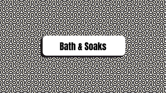 Bath & Soaks